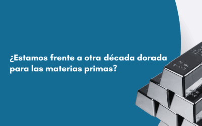 ¿Estamos frente a otra década dorada para las materias primas?