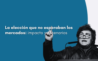 La elección que no esperaban los mercados: impacto y escenarios