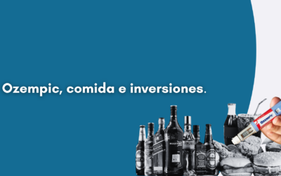 Ozempic, comida e inversiones.
